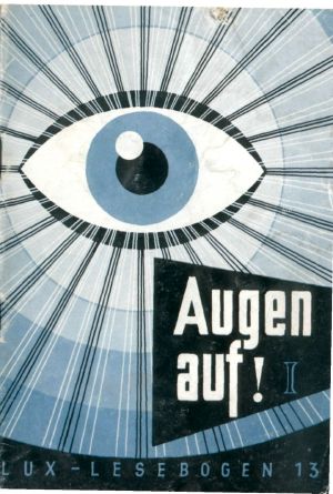 [Lux Lesebogen 13] • Augen auf! Streifzüge durch die Heimatnatur